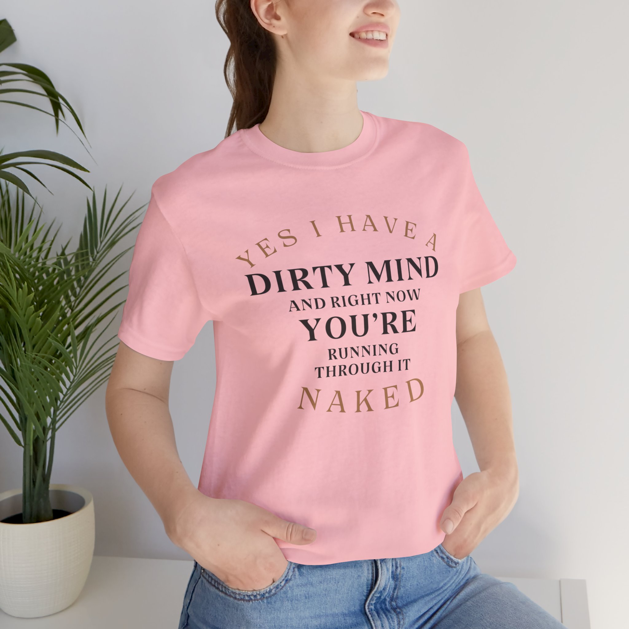 YES I HAVE A DIRTY MIND AND RIGHT NOW YOU'RE RUNNING THROUGH IT NAKED - Image 32