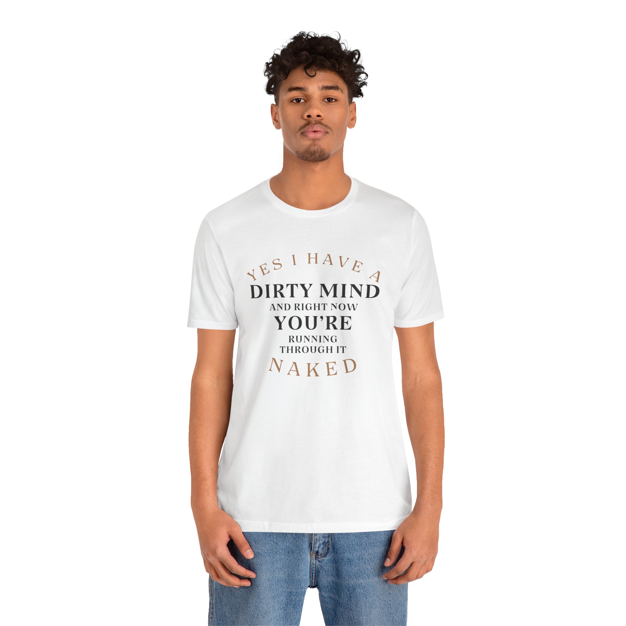 YES I HAVE A DIRTY MIND AND RIGHT NOW YOU'RE RUNNING THROUGH IT NAKED - Image 6