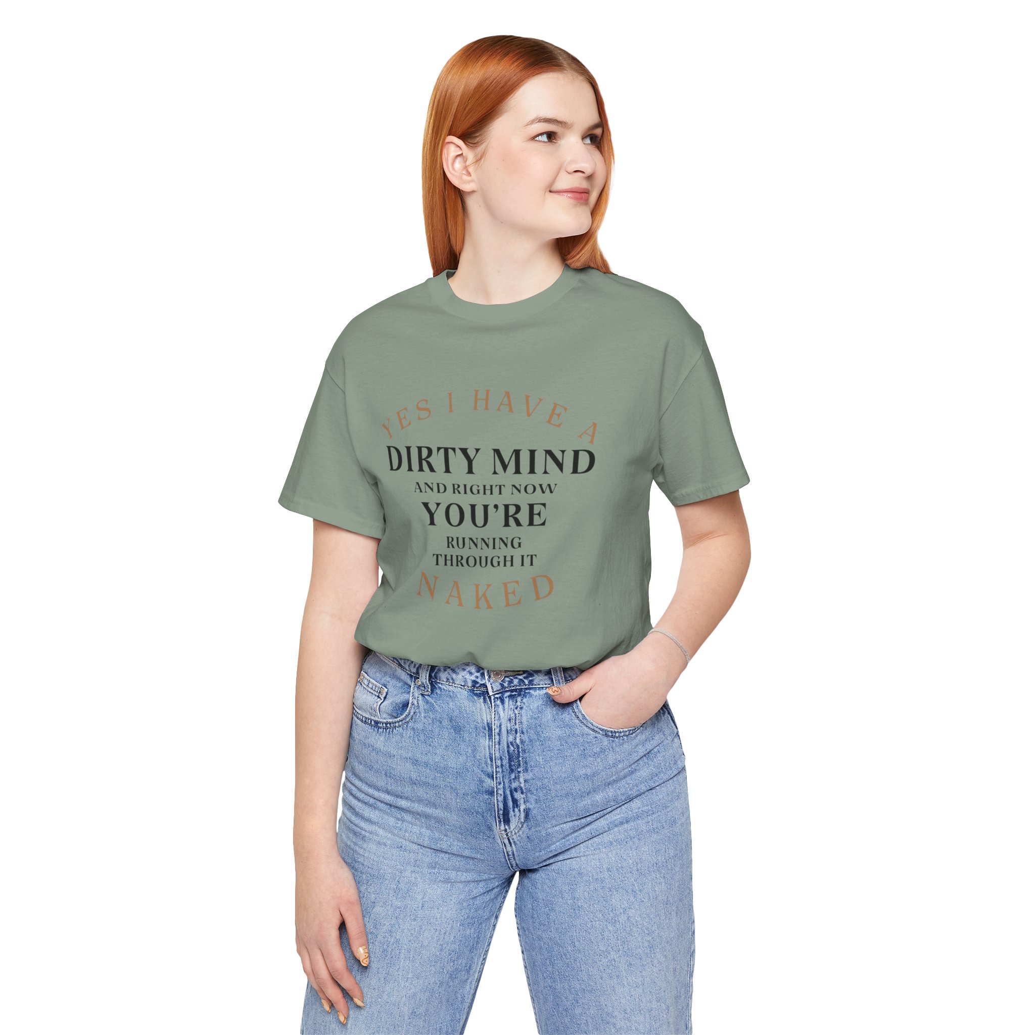 YES I HAVE A DIRTY MIND AND RIGHT NOW YOU'RE RUNNING THROUGH IT NAKED - Image 19
