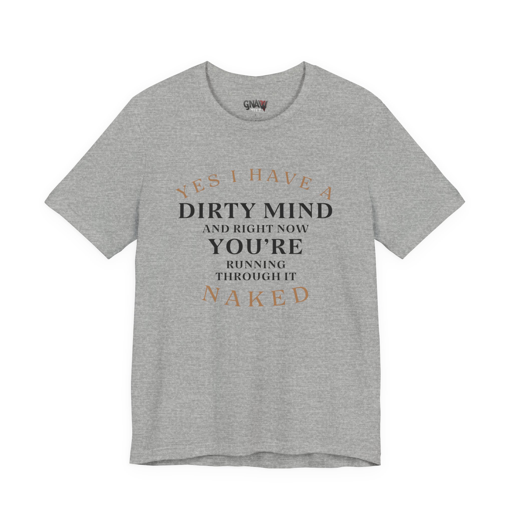 YES I HAVE A DIRTY MIND AND RIGHT NOW YOU'RE RUNNING THROUGH IT NAKED - Image 21