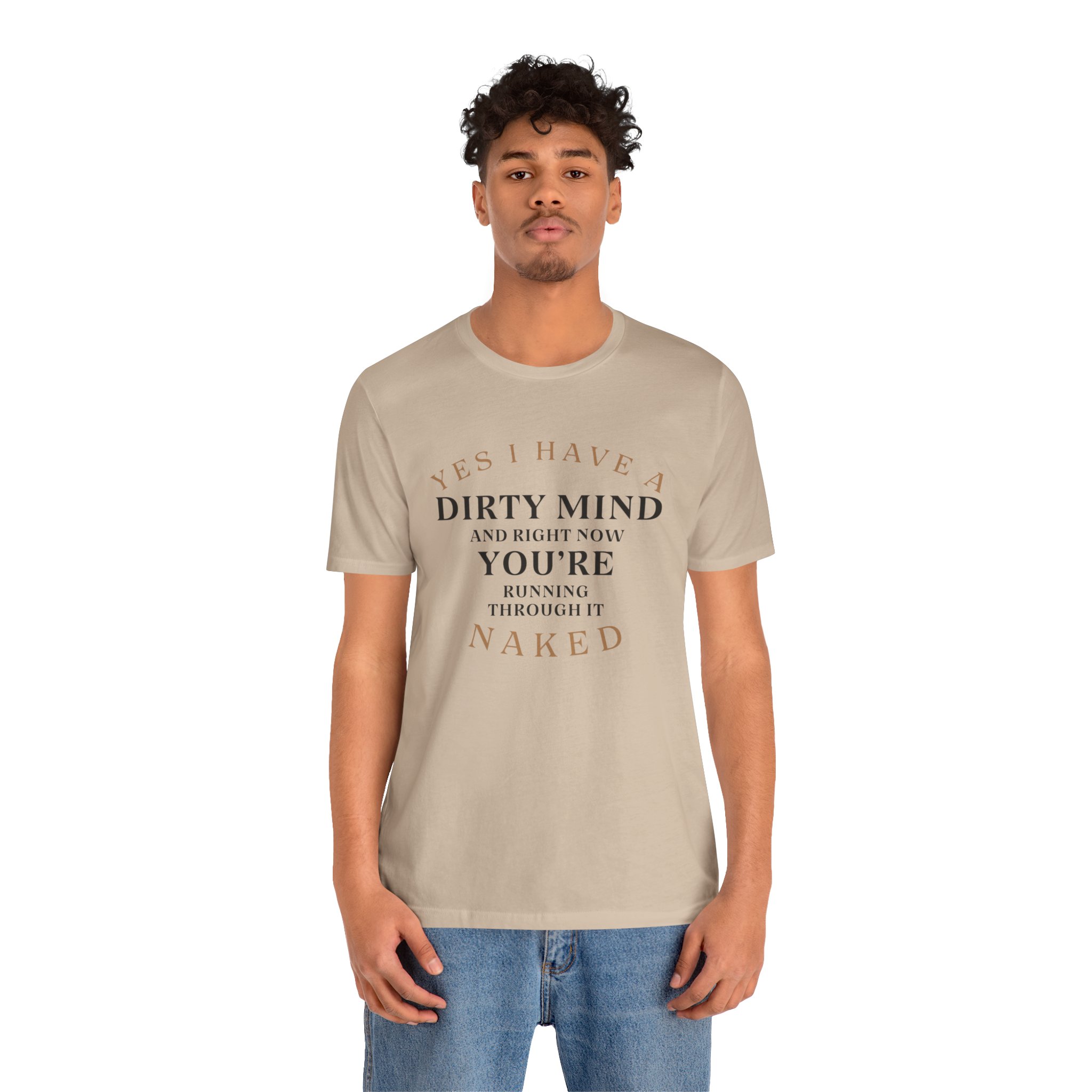YES I HAVE A DIRTY MIND AND RIGHT NOW YOU'RE RUNNING THROUGH IT NAKED - Image 10
