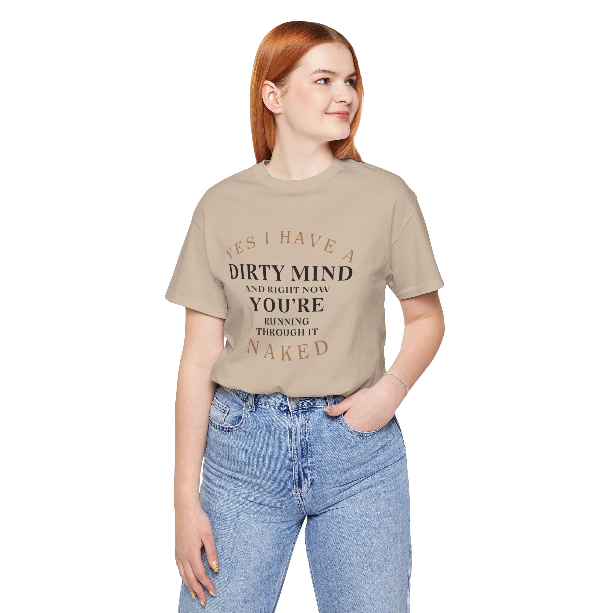 YES I HAVE A DIRTY MIND AND RIGHT NOW YOU'RE RUNNING THROUGH IT NAKED - Image 11
