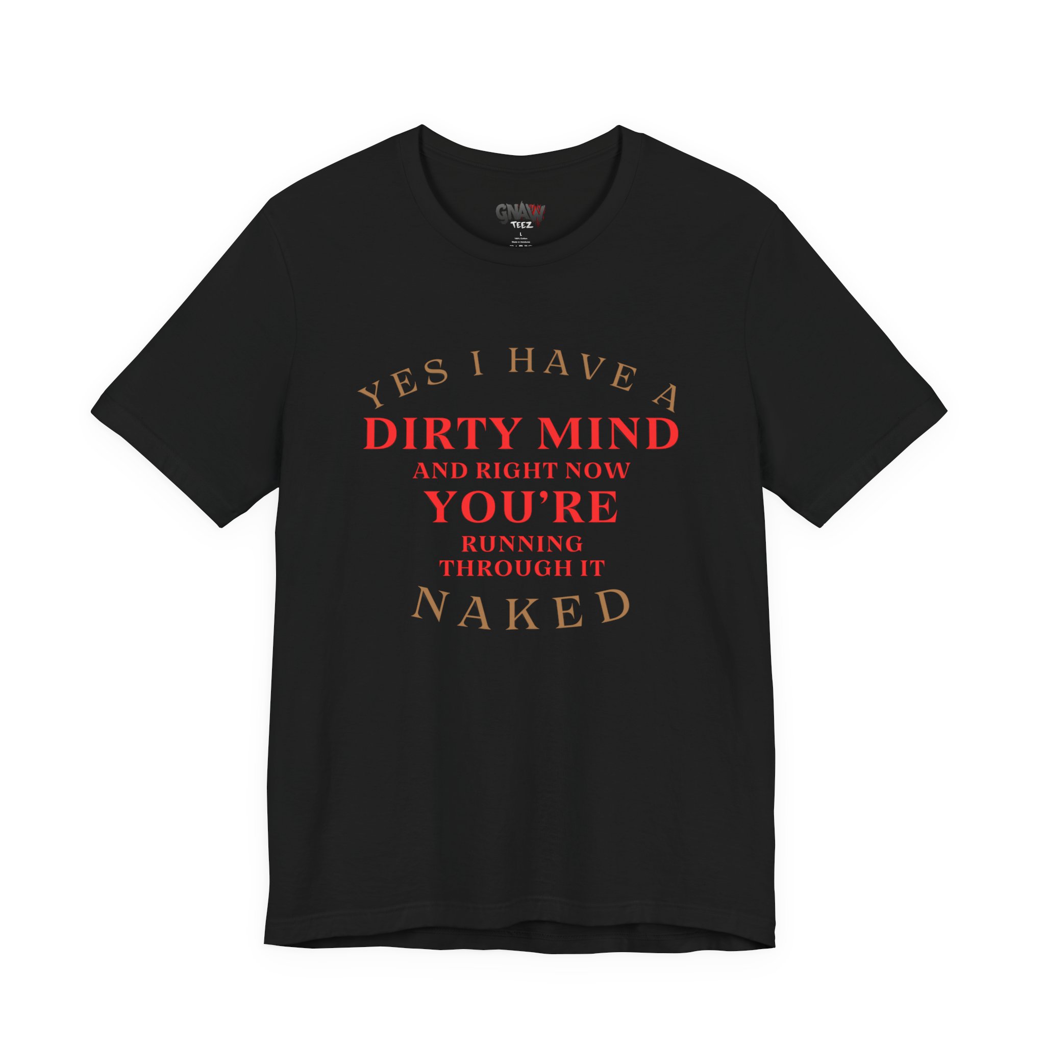 YES I HAVE A DIRTY MIND AND RIGHT NOW YOU'RE RUNNING THROUGH IT NAKED - Image 2