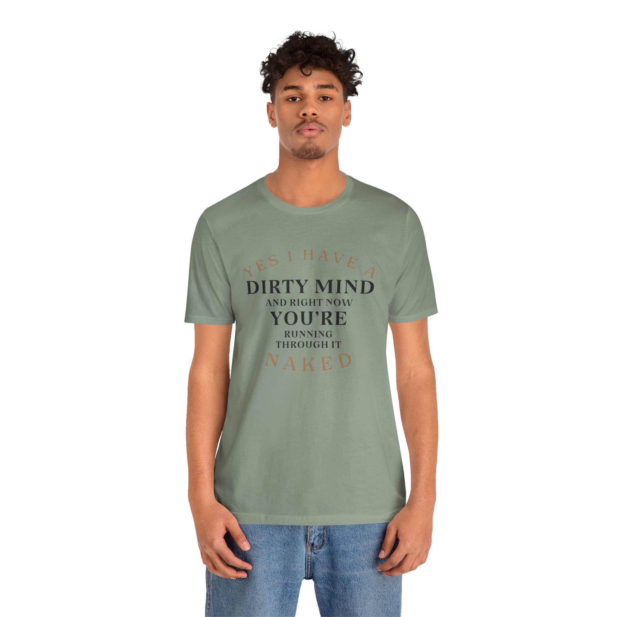YES I HAVE A DIRTY MIND AND RIGHT NOW YOU'RE RUNNING THROUGH IT NAKED - Image 18